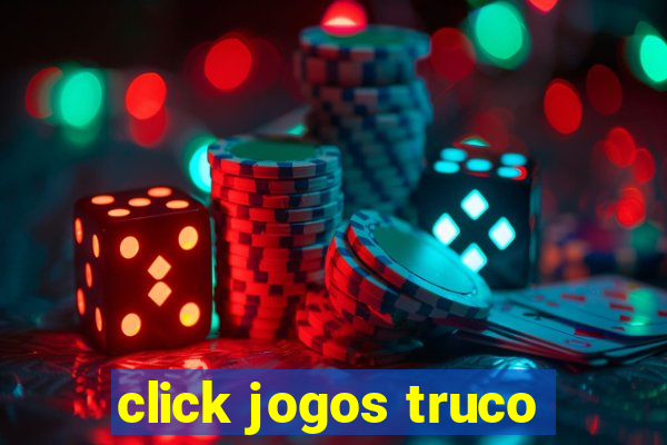 click jogos truco